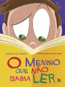 O Menino Que Não Sabia Ler | Mariana Caltabiano publica livro infantil